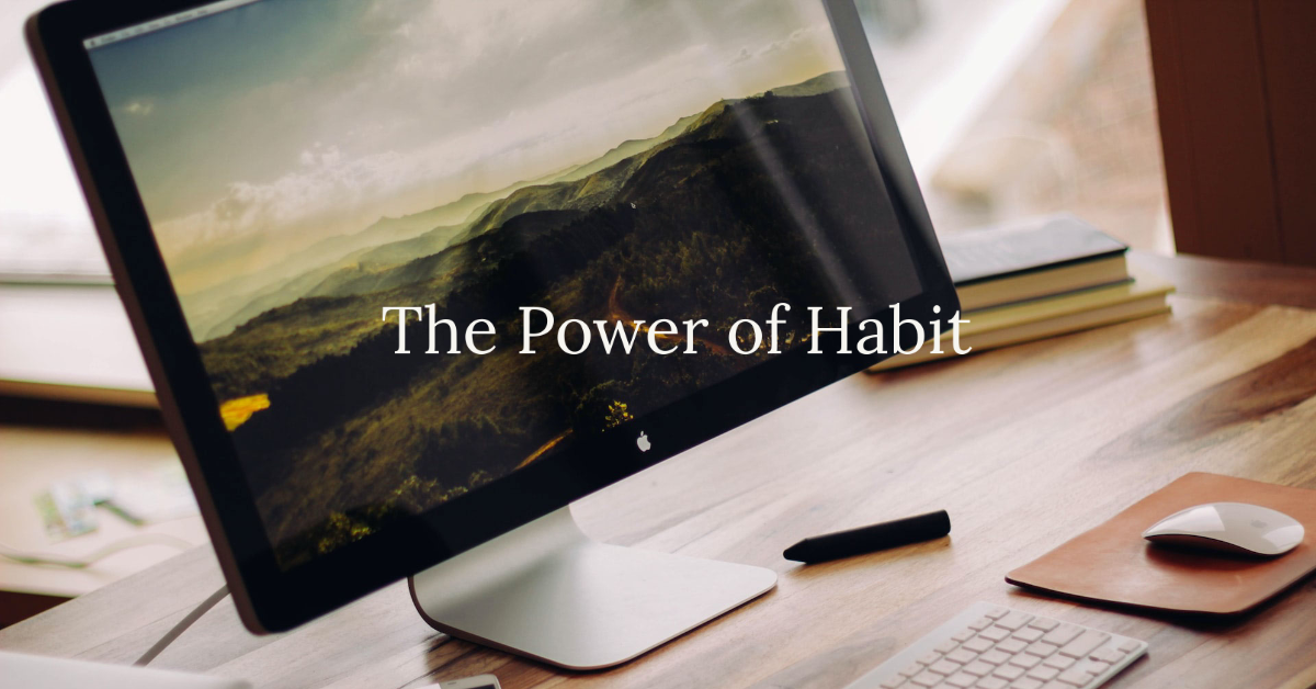 10 Powerful Quotes from ‘The Power of Habit’ to Help You Change Your Habits