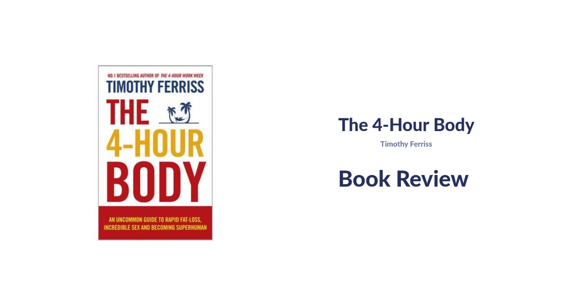 Book Review: The 4-Hour Body by Timothy Ferriss