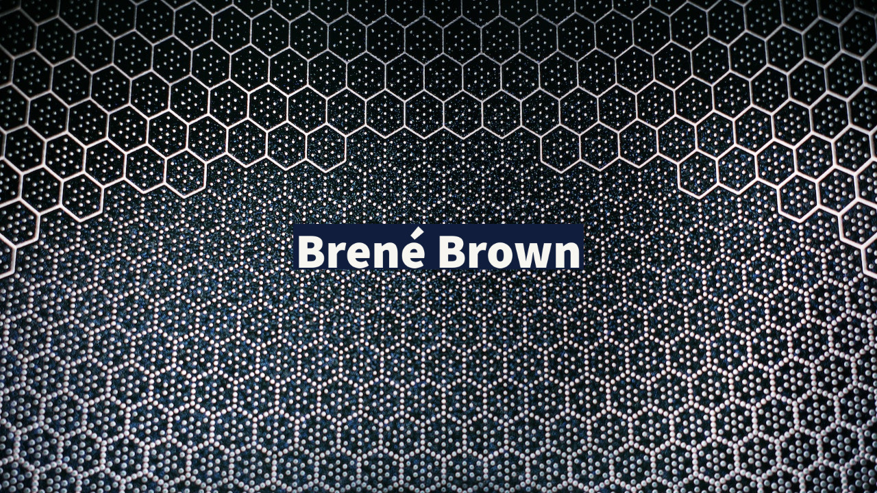 Brené Brown: Exploring Vulnerability, Shame, and Empathy
